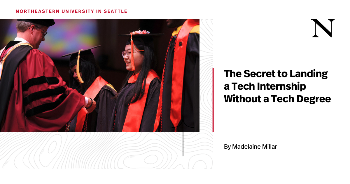 The Secret to Landing a Tech Internship Without a Tech Degree