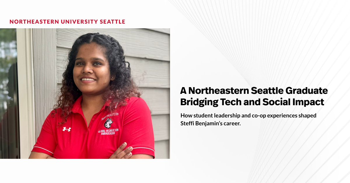 A Northeastern Seattle Graduate Bridging Tech and Social Impact